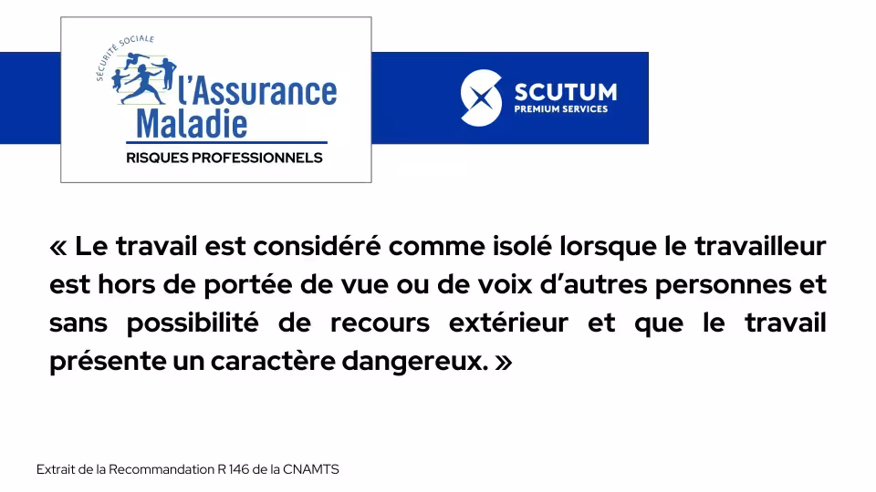Définition travailleur isolé de Scutum Premium Services
